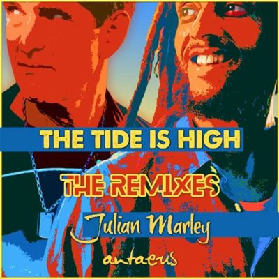  The Tide Is High - Een opzwepende reggae melodie met een melancholische ondertoon